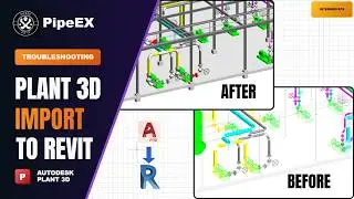 How to Import AutoCAD Plant 3D Files into Revit | Convert Plant 3D Geometry to Solids