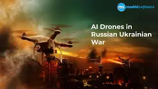 A.I Drones In Russian Ukrainian War - Madrid Software