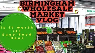 Uk 🇬🇧 Living: BIRMINGHAM WHOLESALE MARKET | HUGE AFRICAN FOOD SHOPPING FOR FAMILY OF 3