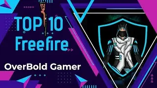 Garena Free Fire Game Play | Top 10 FF OverBold Gamer |