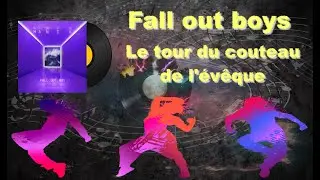 Bishops Knife Trick - Fall Out Boy French Lyrics