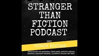 Stranger Than Fiction Podcast Episode #18- The Freemason Satanic Plot and link to JFK Assassination