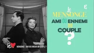 Mentir pour sauver son couple ? Fausse bonne id&eacute;e !