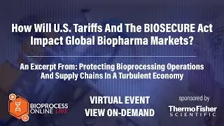 Как тарифы США и закон BIOSECURE повлияют на мировые рынки биофармацевтики?