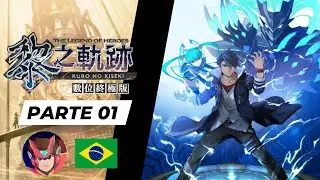 O in&iacute;cio! Lute Van Arkride! Apare&ccedil;a Grandel!  - The Legend of Heroes: Kuro no Kiseki - Parte 1