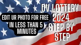 Dv visa lottery 2024 - How to apply TUTORIAL