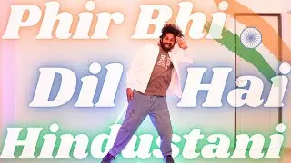 Phir Bhi Dil Hai Hindustani Dance | Easy Patriotic Dance Choreography | Republic Day Special