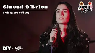 Sinead O' Brien performs A Thing You Call Joy | DIY & The state51 Conspiracy present Hello 2021