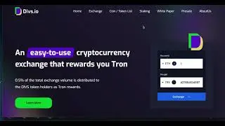 Divs, The Crypto Exchange That Rewards You in TRON!