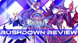 Rushdown Review: BlazBlue Central Fiction