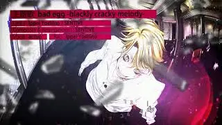 [Vietsub] Lucky Dog 1 + Bad Egg OP &ndash; bad egg ~blacky cracky melody~
