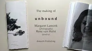 Making of: unbound by Margaret Lansink and Rene van Hulst