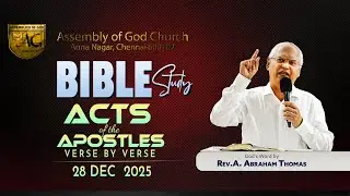 🅻🅸🆅🅴 28 DEC 2025 | Bible Study 6.30 | AG Church Anna Nagar East, Ch. 102