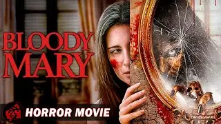 BLOODY MARY | Say her Name! | Horror Thriller | Full Movie | FilmIsNow Horror