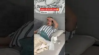 Frauen Vs. M&auml;nner - wenn sie krank sind🤧😂 itsofficialmarco