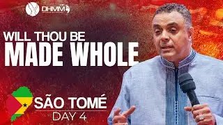 SÃO TOMÉ & PRÍNCIPE -DAY 4| WILL THOUGH BE MADE WHOLE | HJC | DAG HEWARD-MILLS | 2025