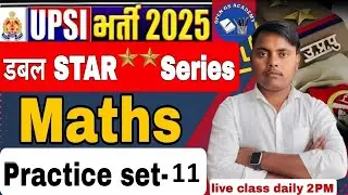 UP SI Maths Practice Set -11 | UP SI  Class 2025 | by Vijay Sir | Open Gs Academy