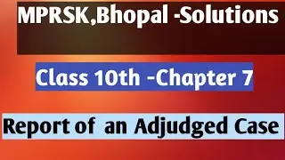 NCERT  #Report of  an #Adjudged #Case' Sp.English Solutions, Class10th,  Chapter 7 (part2)