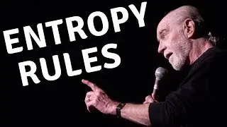 George Carlin - Entropy Rules