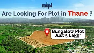 MIPL - Plot For Sale In Thane