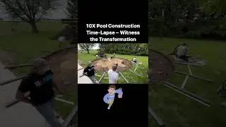 10X Pool Construction Time-Lapse &ndash; Witness the Transformation
