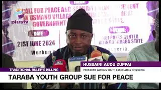 Traditional Ruler'S Killing: Taraba Youth Group Sue For Peace