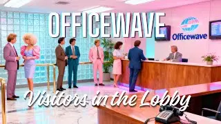 Officewave: Visitors in the Lobby | Vaporwave & Chillwave - Retrowave - LOVEWAVE STATION 1988