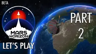 ACHIEVING LUNAR ORBIT? | Mars Horizon Let's Play #2 (Beta Gameplay)