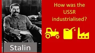 2.1b How did Stalin industrialise the USSR?