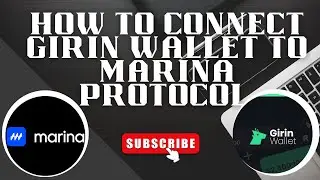 HOW TO CONNECT GIRIN WALLET TO MARINA PROTOCOL
