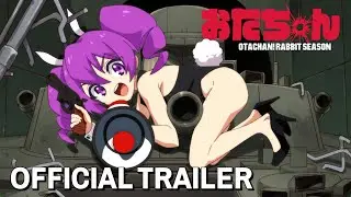 Otachan! Rabbit Season | Official Anime Trailer