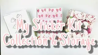 Sticker Kit Collection | How I Store My Sticker Kits