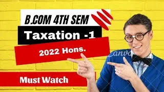 Sem-4 || Taxation-1 || Full Paper Solve || 2022(Hons) || Calcutta University ||