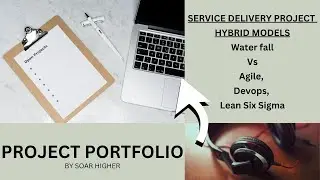 Service delivery focused organizations - Window shop from the Project Management models - go hybrid