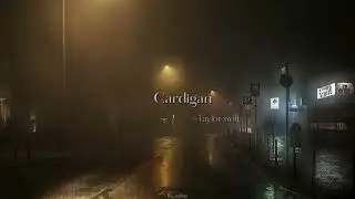 Cardigan - Taylor swift(TikTok version) 