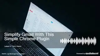 Simplify Gmail With This Simple Chrome Plugin