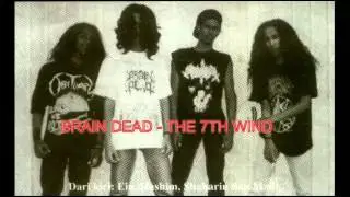 BRAIN DEAD - THE 7TH WIND (DARK LIVE COLLECTION)
