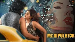 Manipulator - Vey Daruvey lyrical Video Song /Vj Saagar|Sunil kasyap /Kalyan Priyapa /Sofiakhan/ Uha