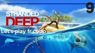 On se pr&eacute;pare pour l'avion | Stranded deep | Ps4 pro fr | &Eacute;pisode 9