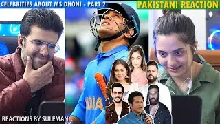 Pakistani Couple Reacts What Celebrities Think About MS Dhoni | Part 2 | Sachin T , Salman Khan