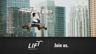 LIFT Aircraft - Join Us!