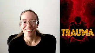 Trauma (2017) Review