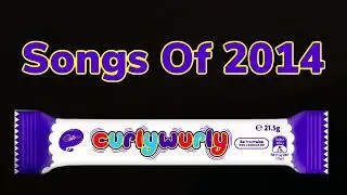 Songs Of 2014 Curly Wurly 