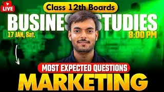 Class 12 Business Studies 🔥| Chapterwise Revision &ndash; Marketing| Board Exam Special | Mayank Sir