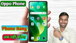 Oppo Phone Hang Hone Se Kaise Roke, Oppo Phone Speed Kaise Badhaye