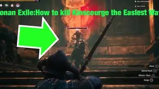 Conan exile:How to Kill Kinscourge