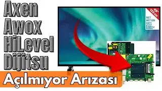 Hi-Level Axen Avox Dijitsu Tv A&ccedil;ılmıyor arızası nasıl d&uuml;zeltilir.
