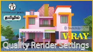 Sketchup Quality Vray Render Settings In Tamil