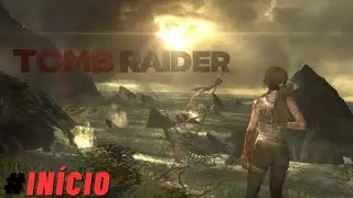 TOMB RAIDER DEFINITIVE EDITION : IN&Iacute;CIO DA LARA COMO AVENTUREIRA COMO CONHECEMOS ! #inicio