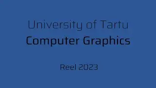 Computer Graphics Reel 2023